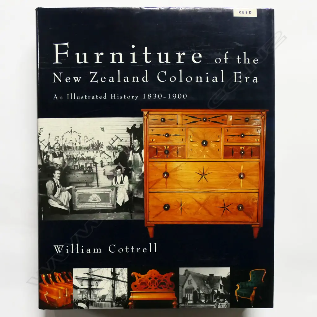 WILLIAM COTTRELL: FURNITURE OF THE NEW ZEALAND COLONIAL ERA Image 1++